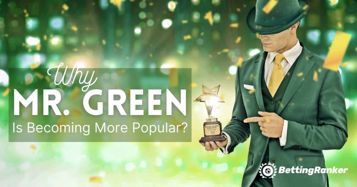 Por qué Mr. Green Online Casino se está volviendo más popular