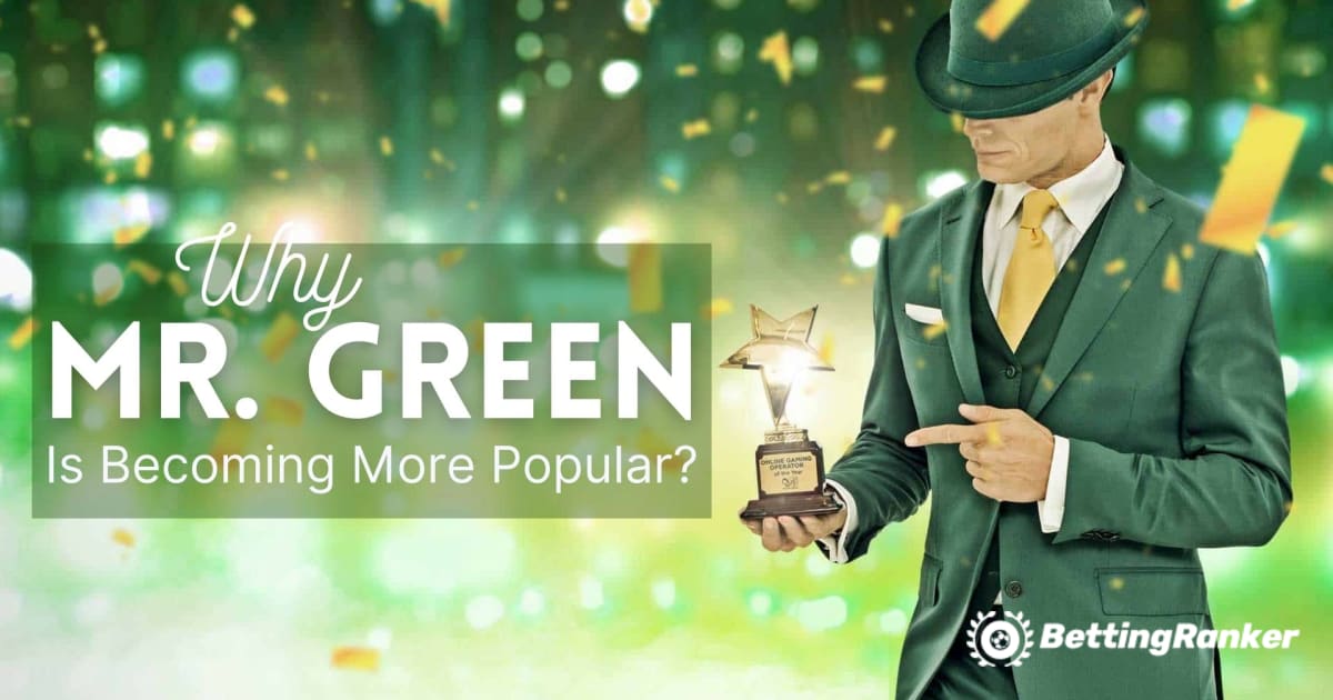 Por quÃ© Mr. Green Online Casino se estÃ¡ volviendo mÃ¡s popular