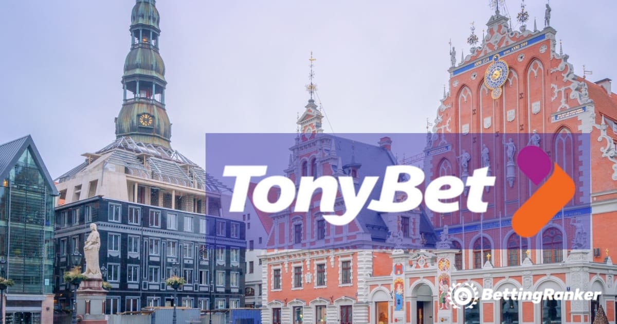 Gran debut de TonyBet en Letonia después de una inversión de 1,5 millones de dólares